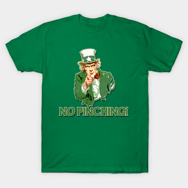 No Pinching St Patricks Day Humor T-Shirt by Scarebaby